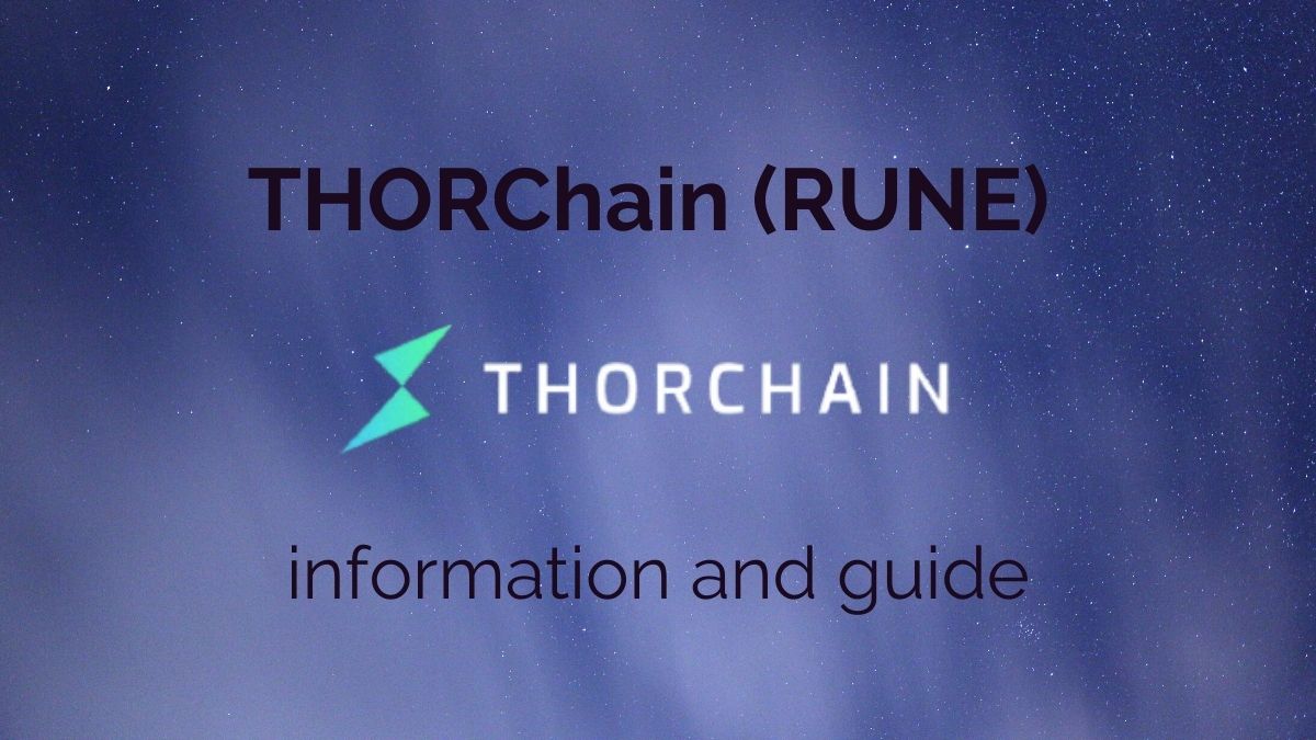 THORChain ($RUNE) information and guide