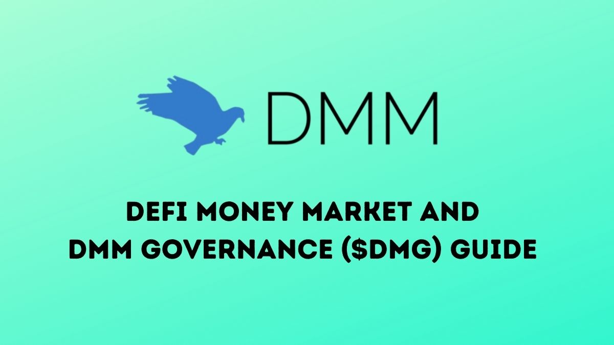 DeFi Money Market and DMM Governance ($DMG) guide