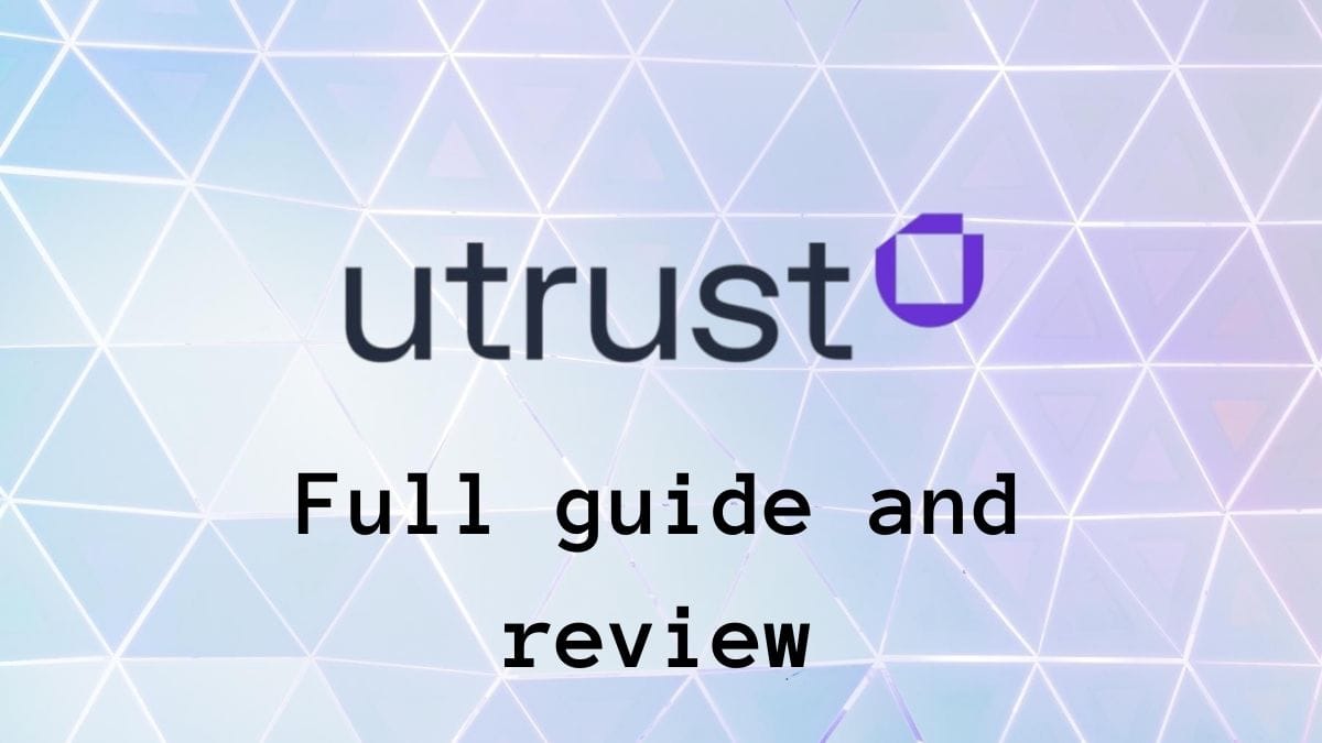 What is Utrust ($UTK): Full guide and review