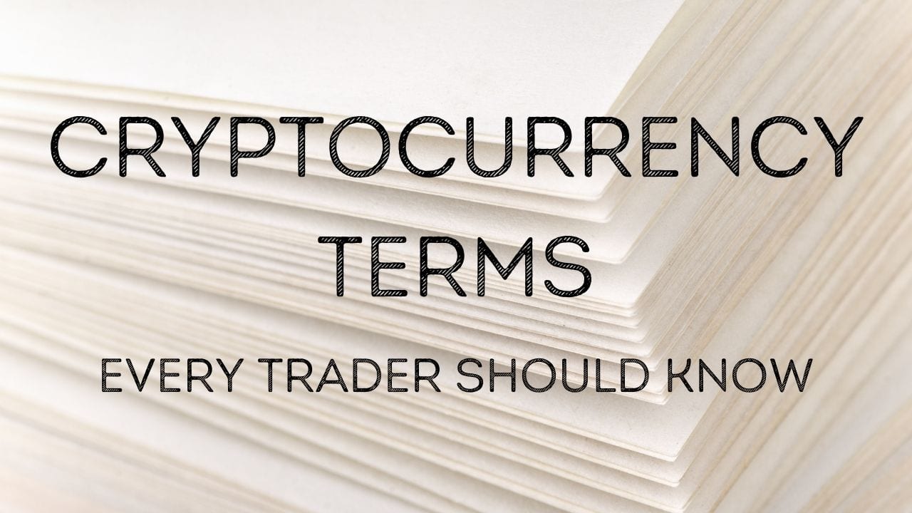 Popular Cryptocurrency Terms Every Crypto Enthusiast Should Know