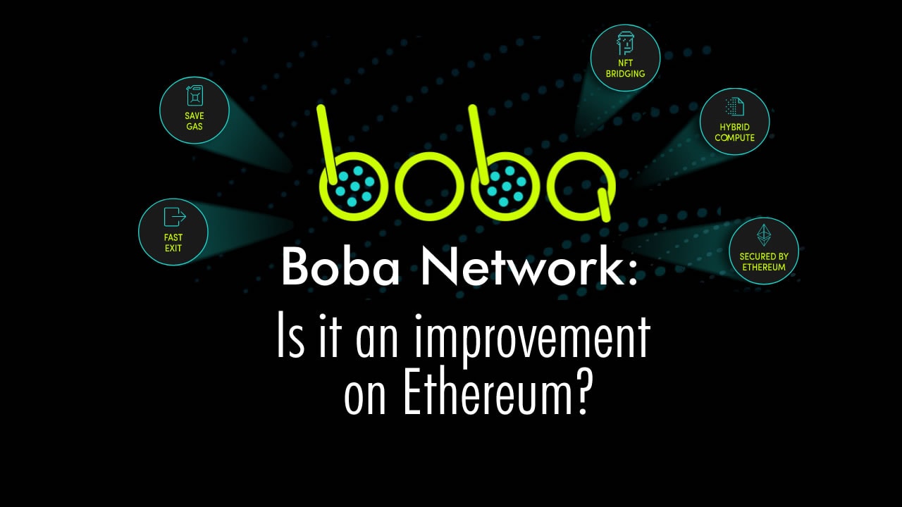 Boba Network: Is it an improvement on Ethereum?