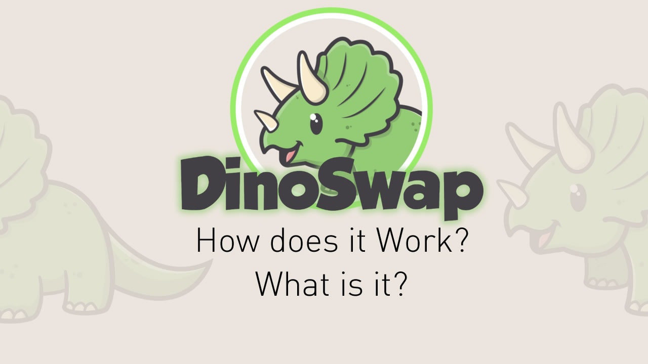 DinoSwap ($DINO) Guide: What is it?
