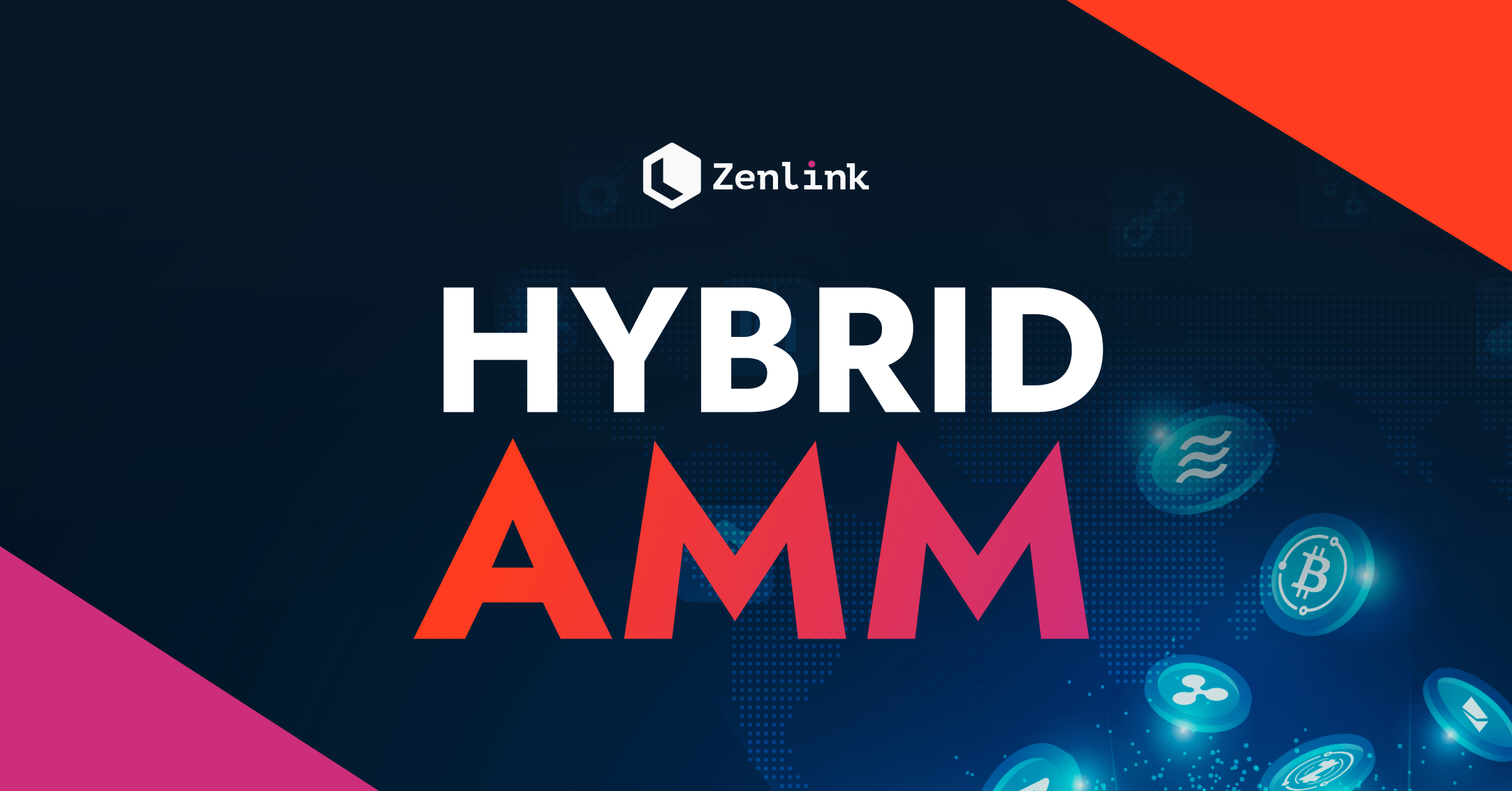 Zenlink Hybrid AMM Launch Info