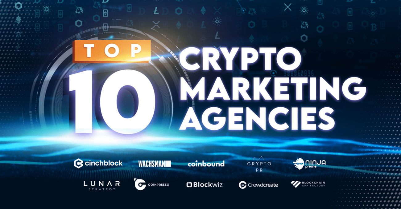 10 Best Crypto Marketing Agencies in 2022