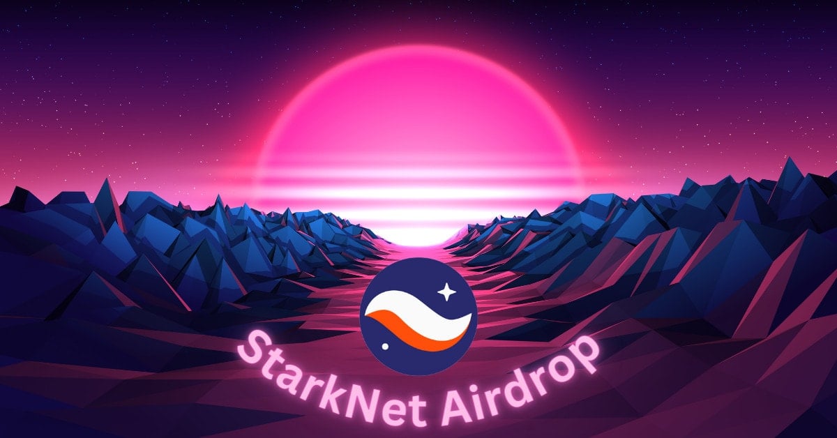 StarkNet ($STRK) Token Airdrop Guide: Are you eligible?