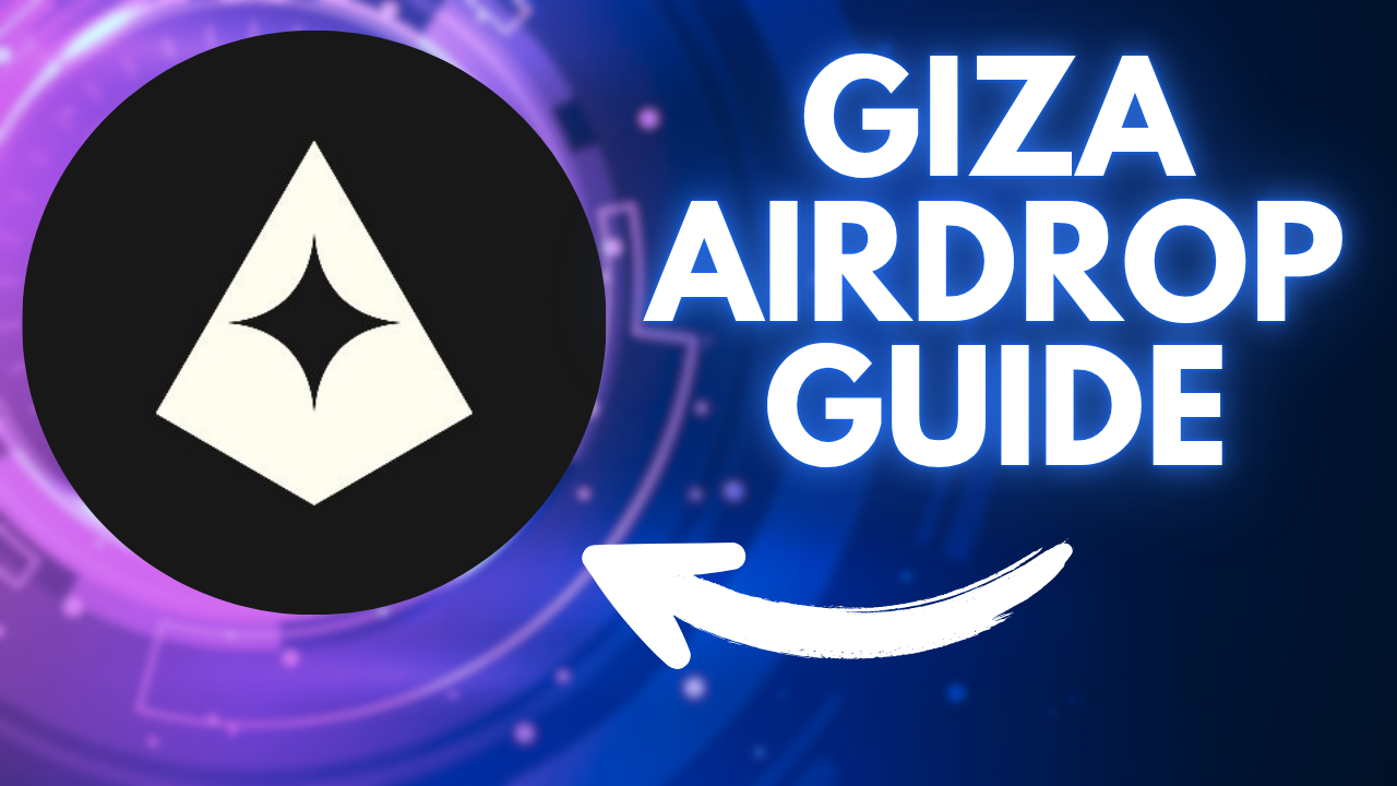 Giza Token Airdrop: Season 2 Step-by-Step Guide